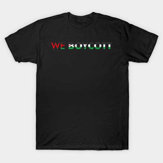 We Boycott Israel's Occupation In Palestine - Stop Killing T-Shirt by mangobanana